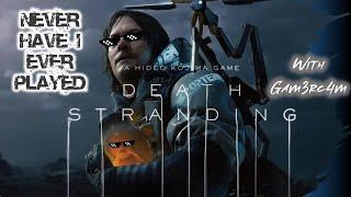 Call Me Cam Porter Bridges! – Never Have I Ever Played: Death Stranding Ep 19