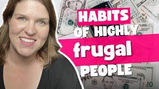 Things Frugal People Do Daily │ Habits of Frugal People Who are Debt Free