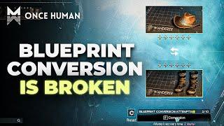 Once Human | Do this Blueprint Conversion Trick BEFORE they fix it!