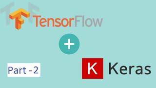 Complete Tutorial on TensorFlow 2 0 using Keras API [Part 2]