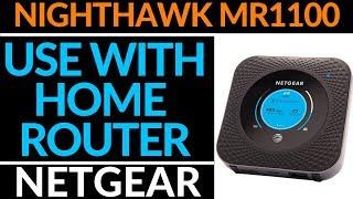 How to use the Netgear Nighthawk M1 MR1100 with a Router