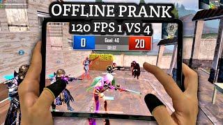 0 - 20 OFFLINE PRANK | M24 KING 1 VS 4 | 120 FPS IPAD PRO HANDCAM | PUBG MOBILE