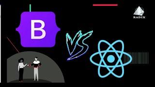 Bootstrap vs. React: A Head to Head Battle