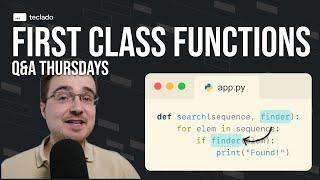 First Class Functions in Python — Q&A Thursdays