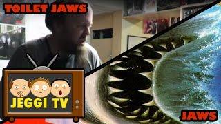 JeggiTV - Toilet Jaws / Jaws