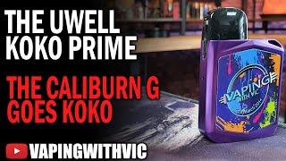 UWell Caliburn KoKo Prime - The KoKo gets its update.