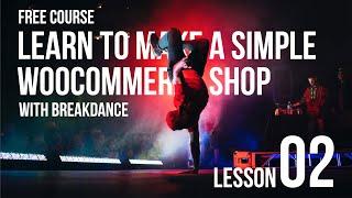 Full course: L02 - Learn to make a WooCommerce shop with Breakdance