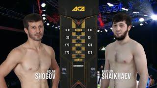 Аслан Шогов vs. Хасейн Шайхаев | Aslan Shogov vs. Khasein Shaikhaev | ACA 107