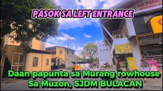 Way papunta sa Murang Rowhouse sa Muzon, SJDM thru PAGIBIG ONLY and with 12 months Equity.