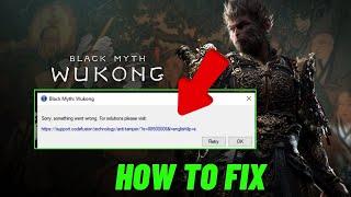 How To Fix Sorry something went wrong Error In Black Myth: Wukong