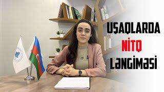 Uşaqlarda nitq inkişafı - Loqoped Fidan Abdullayeva