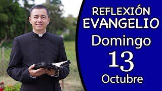 Evangelio de Hoy Domingo 13 de Octubre de 2024  Lectura y Reflexión