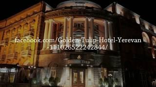 Golden Tulip Hotel Yerevan Customer Reviews