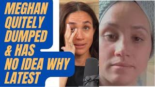 MEGHAN VERY QUIETLY BUT FIRMLY DUMPED - BY WHO? LATEST #meghan #meghanmarkle #princeharrry