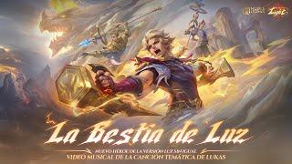 La Bestia de Luz | Canción Temática de Lukas | Nuevo Héroe de Luz | Mobile Legends: Bang Bang