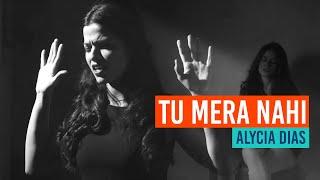 Alycia Dias - Tu Mera Nahi | New Pakistani Song 2019