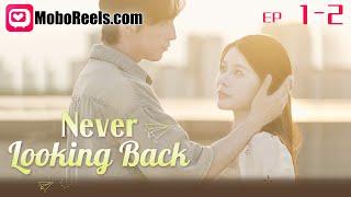 [Eng Sub] Never Looking Back EP 1-2  Silent Love Turned Into a Billion-Dollar Revenge #silentlove