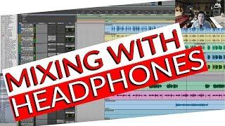 Mixing with Headphones and Stock Plugins - Warren Huart: Produce Like A Pro