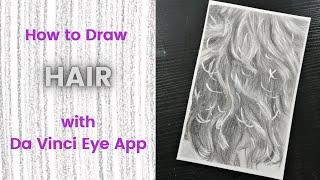How to Draw Hair with Da Vinci Eye App