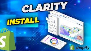 How to connect Microsoft Clarity to Shopify complete guide 2024