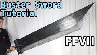 【Final Fantasy VII REMAKE】Buster Sword Tutotiral with Template - FF7 REMAKE Cosplay prop making