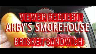 ARBY’S SMOKEHOUSE BRISKET FAST FOOD REVIEW AND SERVICE EVALUATION!