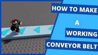 How To Make A Working Conveyor Belt In Roblox Studio