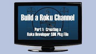 Build a Roku Channel (Part 1)