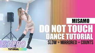 MISAMO - 「Do not touch」 Dance Tutorial (Slow + Mirrored + Counts) | SHERO