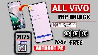 All VIVO 2025 /Settings Not Opening GOOGLE /FRP BYPASS ANDROID 11-12-13-14 | Without PC 2025