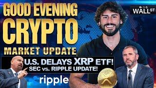  BREAKING: FIRST EVER - U.S. SPOT XRP ETF UPDATE!  SEC VS. RIPPLE DELAYED - KEY DATE TO WATCH!