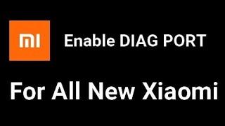 Enable Diag port in All xiaomi device تفعيل وضع دياج لاجهزة شاومي