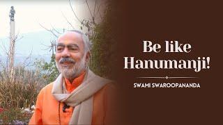 Be Like Hanumanji | Swami Swaroopananda | Chinmaya Mission