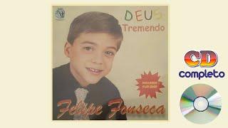  Felipe Fonseca - Deus Tremendo (CD Completo)