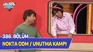 Nokta Com / Unutma Kampı - 386. Bölüm (Güldür Güldür Show)