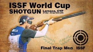 Highlights - Trap Men Final - 2023 Larnaca (CYP) - ISSF World Cup Shotgun