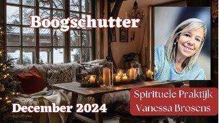 BOOGSCHUTTER DECEMBER 24: TIJD VOOR HET GELUK LIEVE BOOGSCHUTTER! EERST NOG WAT GEVOELENS PROCESSEN!