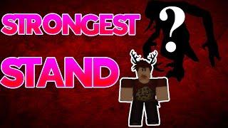 The strongest stand? TIER LIST [Roblox Stand upright]