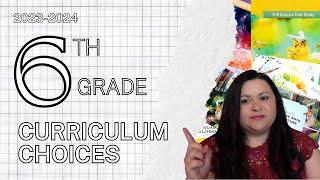 6th Grade Homeschool Curriculum Choices 2023-2024