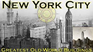 New York City-Greatest Old-World Buildings