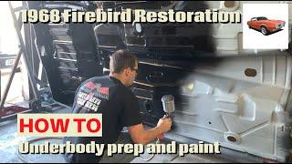 Underbody painting and prep work 1968 Firebird Restoration