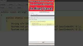 String Manipulation Program-7 ll Use lastIndexOf () Function ll #bluej ll #java ll #programming ll