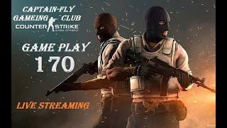 Counter Strike Live Streaming | Game Play 170