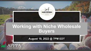 Working with Niche Wholesale Buyers to Supply Pastured Poultry