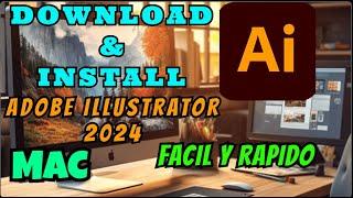 Descargar e Instalar Adobe Illustrator 2024 para Mac, monterrey a superior FULL Intel y Apple Chip M