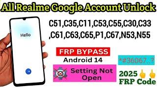 Realme C51 Frp Bypass Android 14 Settings Not open||All Realme Google Account Unlock|C11,C33,C53,C67