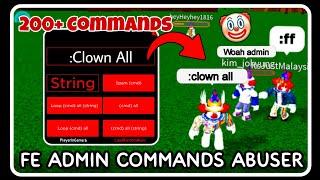 [ FE ] Admin Commands Abuser Script - ROBLOX SCRIPTS - Over 200+ Trolling Commands