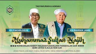TASYAKURAN & AQIQAH | MUHAMMAD SULTAN NAJIH