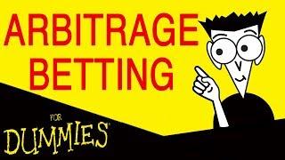 Arbitrage Betting for Dummies (Complete Noob Guide!)