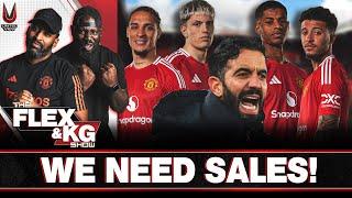 Rashford, Sancho, Garnacho & Antony NEED TO GO! | United Sales For Transfers? | The Flex & KG Show